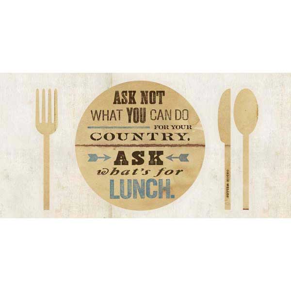 funny quote art print ask not what you can do