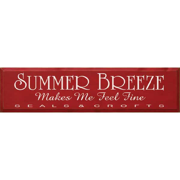 Summer Breeze | Seals & Crofts | Song | Lyrics | 9" x 36" | Wood Sign