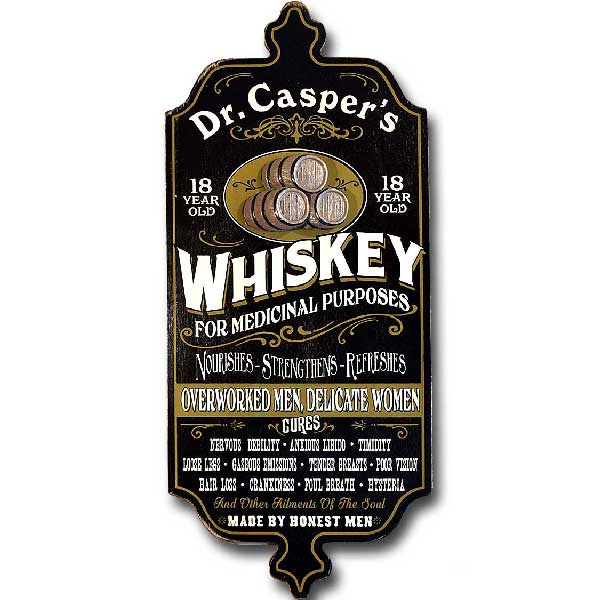 wood novelty sign for medicinal whiskey