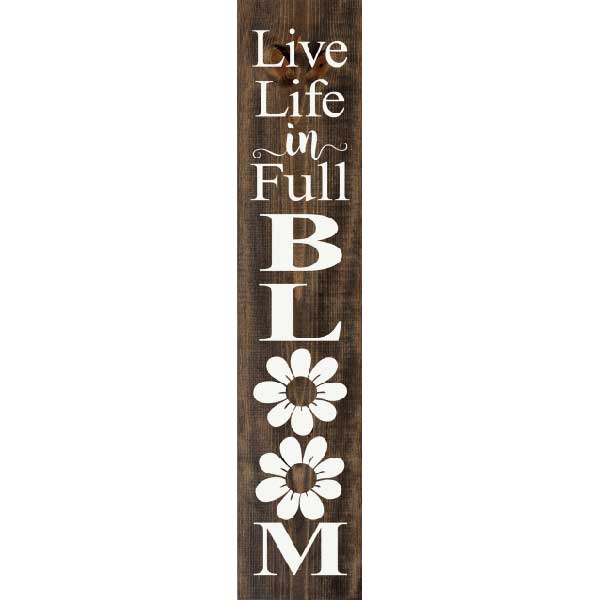 Bloom | Wood Sign | Live Life in Full | Farmhouse | Spring | 46" x 10"