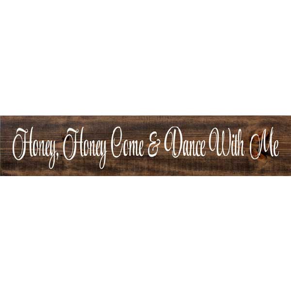 large sign come dance with me