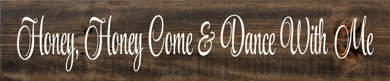 dark walnut color Honey Come Dance