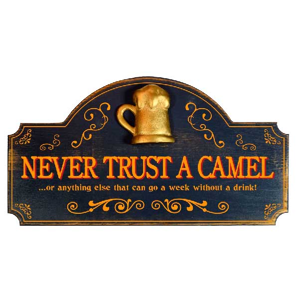 Camel | Without a Drink | Humorous | 3D Relief | Words | 9" x 16"