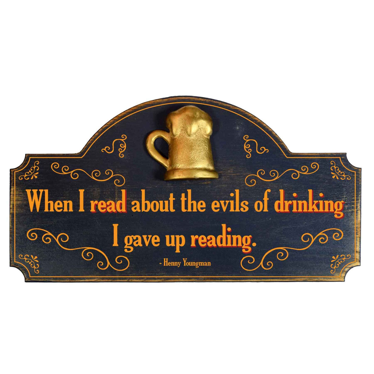 Evils of Drinking | Quote | Humorous | 3D Relief | Words | 9" x 16"