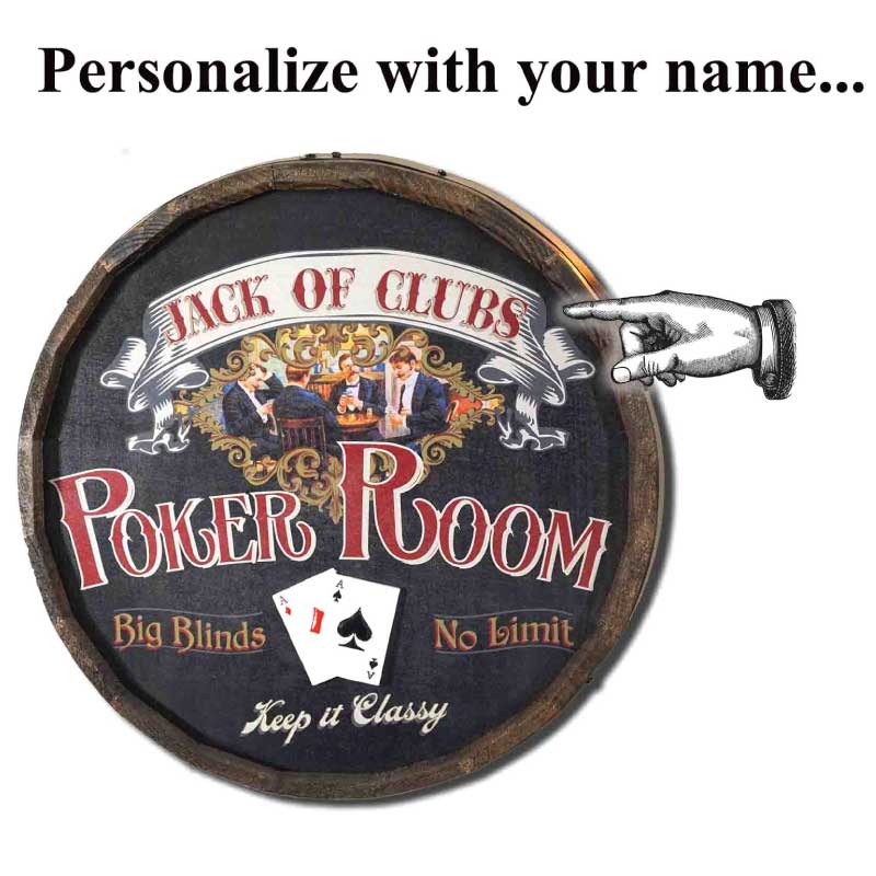 cut top of barrel wood sign; poker room; personalize the name