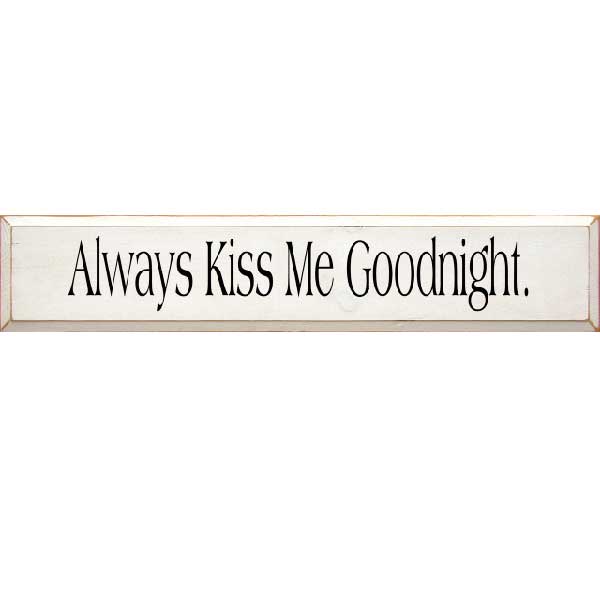 ALways kiss me goodnight coat rack