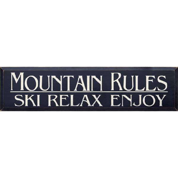 Mountain Rules | Ski | Relax | Enjoy | Ski Chalet | Vacation Condo | 9" x 36" | Wood Sign