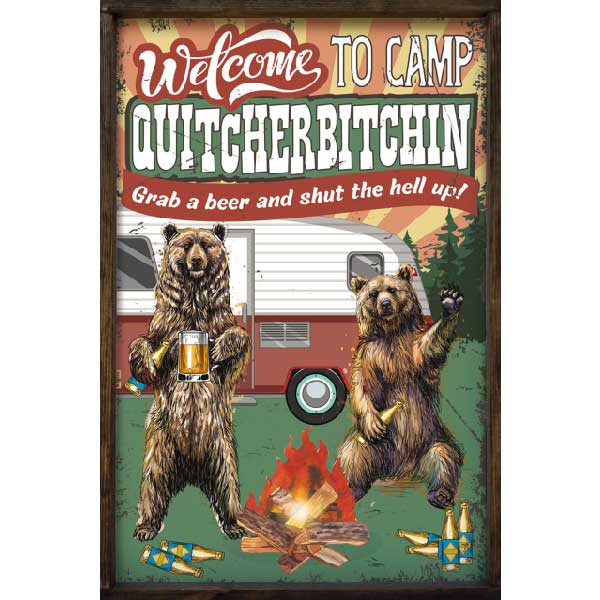Camp Quitcherbitchin | Framed Wood Sign | Welcome | Funny | 36" x 24"