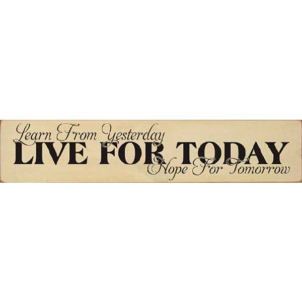 Live For Today | Learn | Hope | Wood Sign | Large | Horizontal | 10