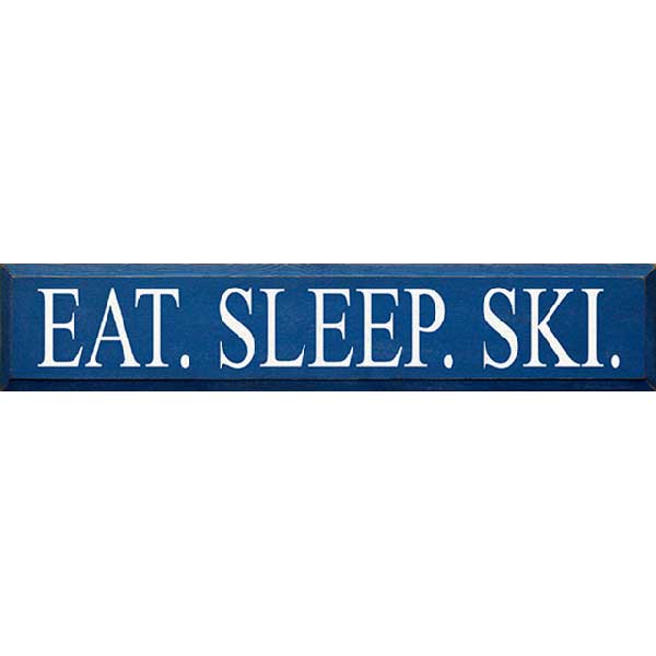rustic wood sign Eat Sleep Ski