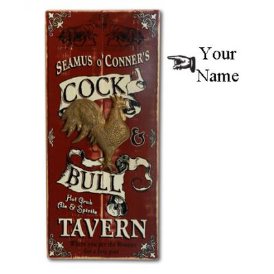 personalize rustic sign art for the Cock & Bull Tavern