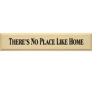 cream colored wood sign There is No pLace like home