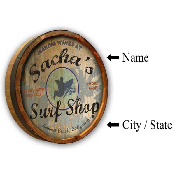 Surf Shop | Quarter Barrel Sign | Smoke Shop | Customize Text
