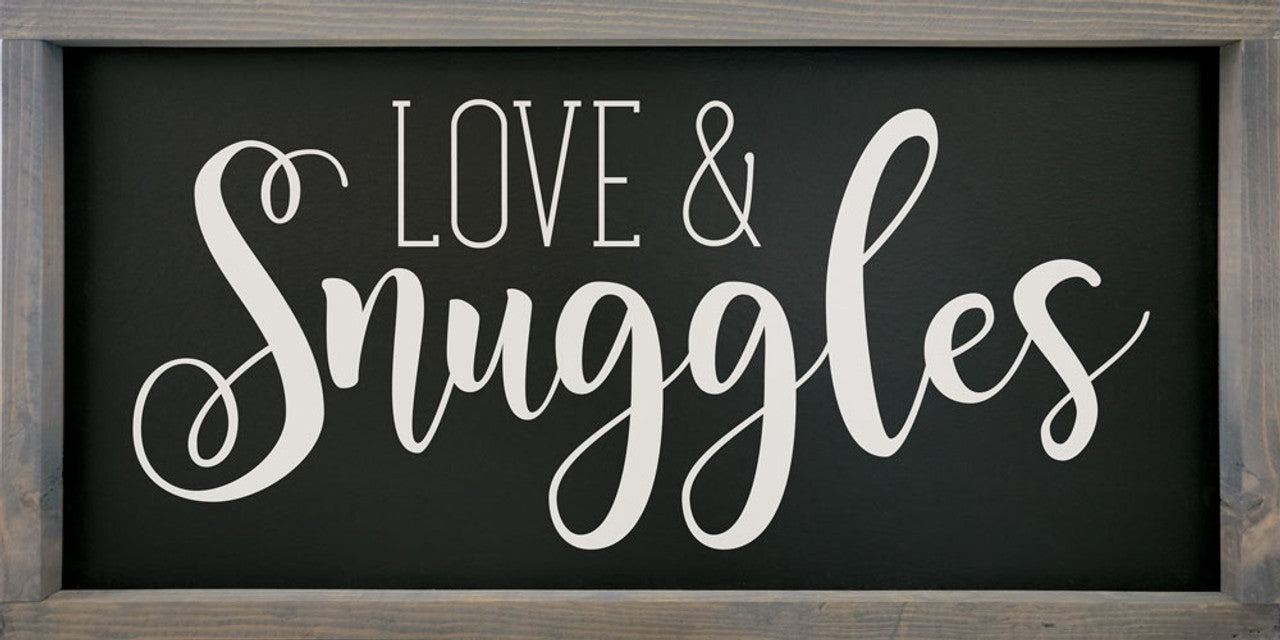 Love & Snuggles | Home |  Wood Sign | 12" x 24"