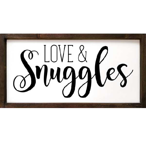 Love & Snuggles | Home |  Wood Sign | 12" x 24"