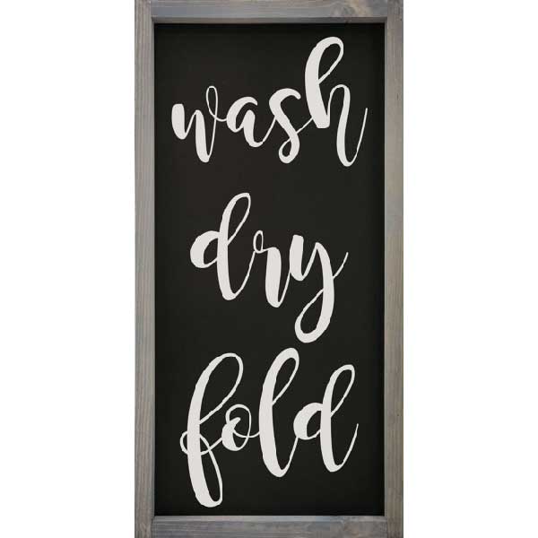 Laundry | Wash Dry Fold | Wood Sign | Framed | 24" x 12"