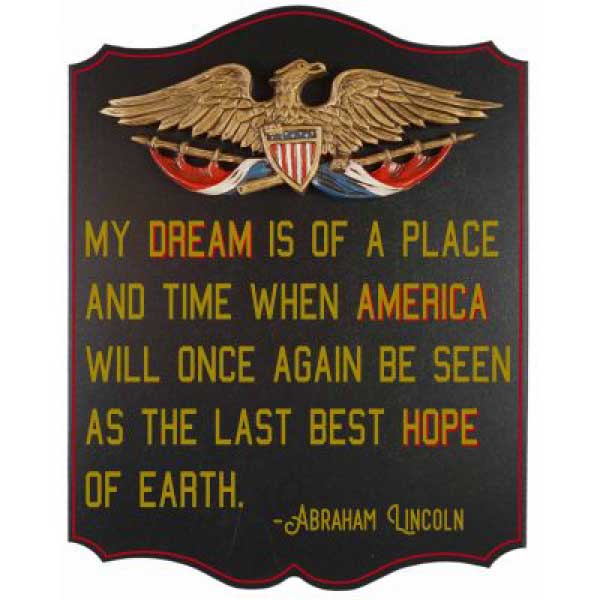 Lincoln | Patriotism | My Dream | Inspirational | Quote | 16" x 11"
