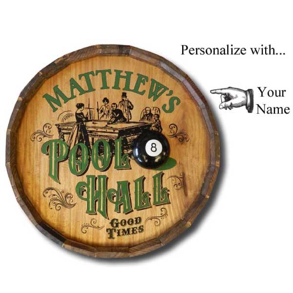 Pool hall quarter barrel sign - good times; personalize the name!
