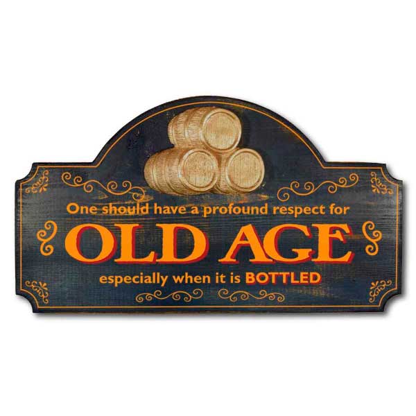 Old Age | Bottled | Humorous | 3D Relief | Words | 9" x 16"
