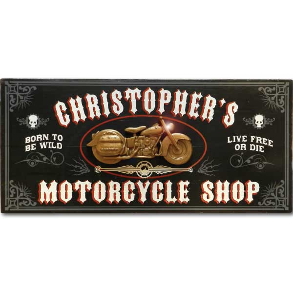 Christopher's Motorcycle Shop wood sign; Born to be Wild; Live Free or Die