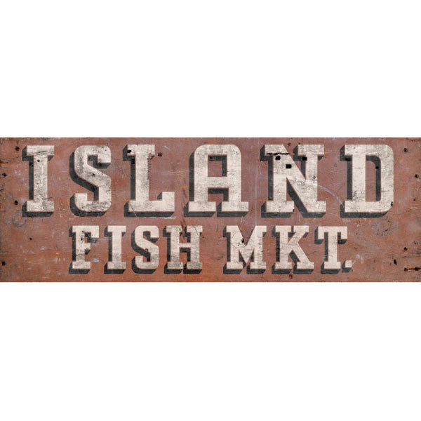 Distressed vintage sign for Island Fish Mkt.