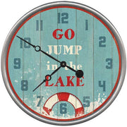 Large clock with aqua face and the words "Go Jump in the Lake"