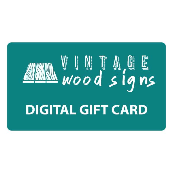 image of a digital gift card for VintageWoodSigns.com