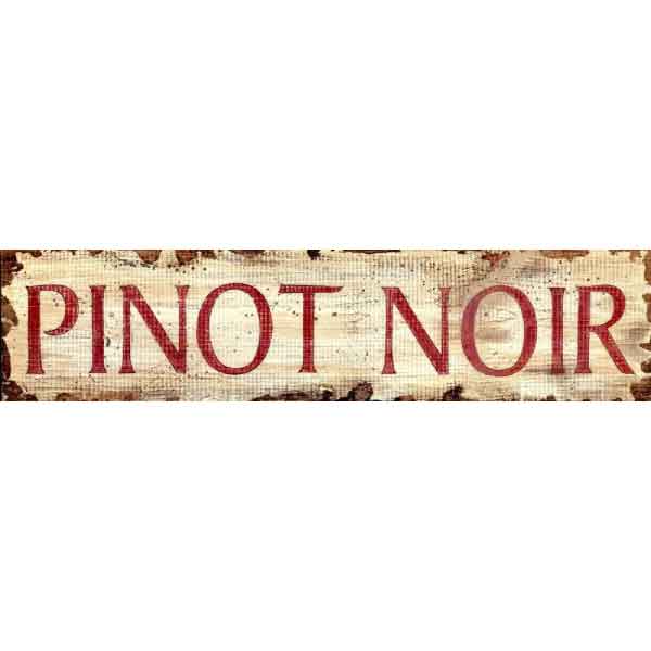 Pinot Noir | Wood Sign | Red Wine | Distressed Wood Panel