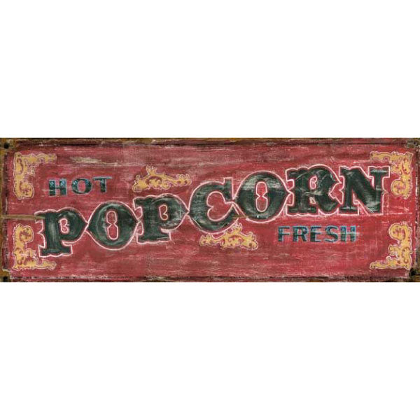 Weathered red sign with text: Hot Popcorn Fresh
