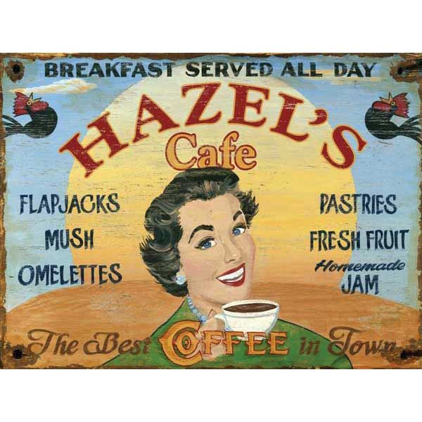 Antique-style sign for Hazel's Cafe; The best coffee in town; looks hand-painted