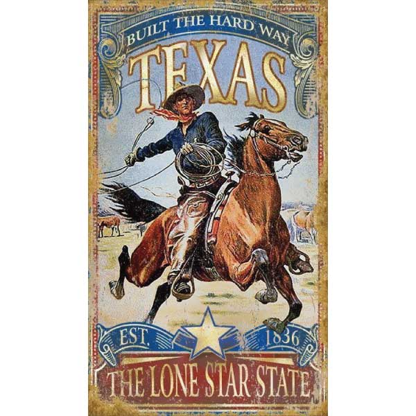 Vintage wood sign for Texas, The Lone Star State. Image of a cowboy roping cattle; Built The Hard Way motto