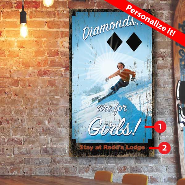 Diamonds are for Girls! (expert only ski run)...Stay at Redd's Lodge. Vintage wood sign. personalize the location