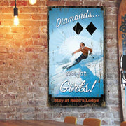 Diamonds are for Girls! (expert only ski run)...Stay at Redd's Lodge. Vintage wood sign.
