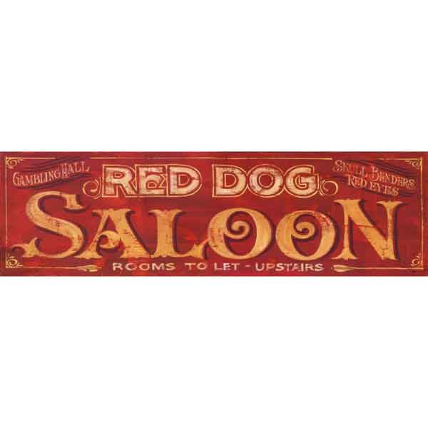 Red Dog Saloon vintage advertisement; red sign