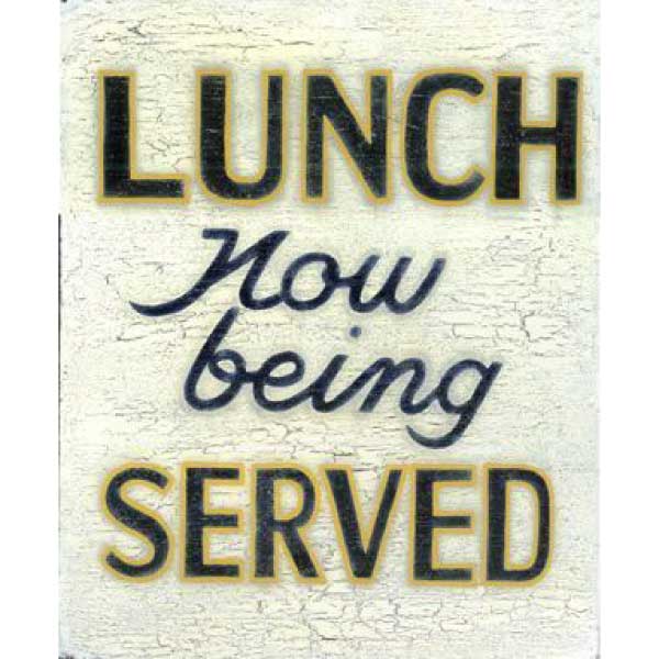 Lunch Now Being Served | Vintage Wood Sign | 15" x 11"