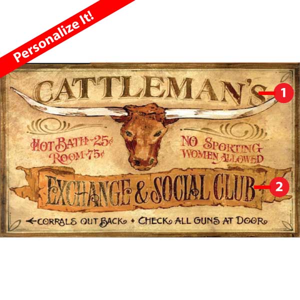 Customizable Rustic sign for Cattleman's Exchange and Social Club. Western restaurant or club